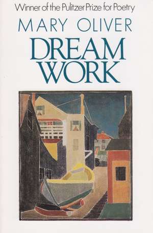 Dream Work de Mary Oliver