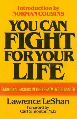 You Can Fight for Your Life de Lawrence LeShan