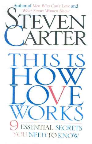 This Is How Love Works de Steven Carter