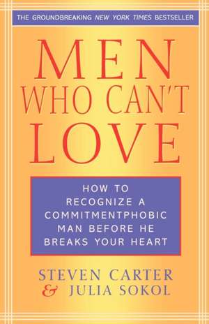 Men Who Can't Love de Steven Carter