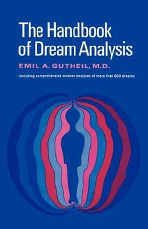 The Handbook of Dream Analysis de Emil A. Gutheil