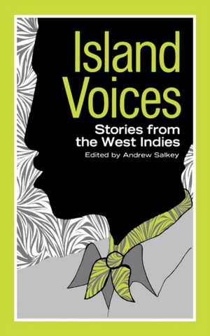 Island Voices – Stories from the West Indies de Andrew Salkey