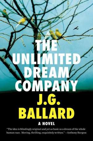 The Unlimited Dream Company de J. G. Ballard