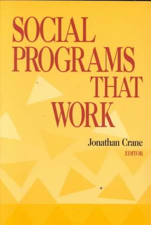 Social Programs that Work de Jonathan Crane