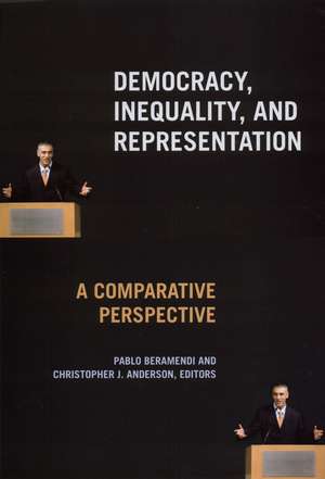 Democracy, Inequality, and Representation in Comparative Perspective de Pablo Beramendi