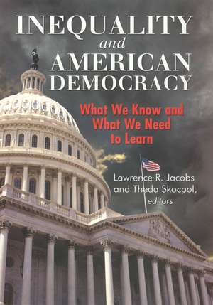 Inequality and American Democracy: What We Know and What We Need to Learn de Lawrence R. Jacobs