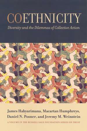 Coethnicity: Diversity and the Dilemmas of Collective Action de James Habyarimana