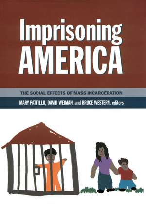 Imprisoning America: The Social Effects of Mass Incarceration de Mary Pattillo