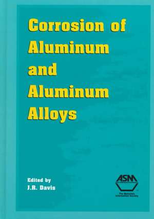 Corrosion of Aluminium and Aluminium Alloys de J. R. Davis