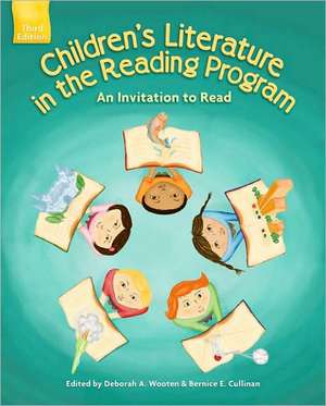 Children's Literature in the Reading Program: An Invitation to Read de Deborah A. Wooten