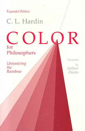 Color for Philosophers: Unweaving the Rainbow de C. L. Hardin