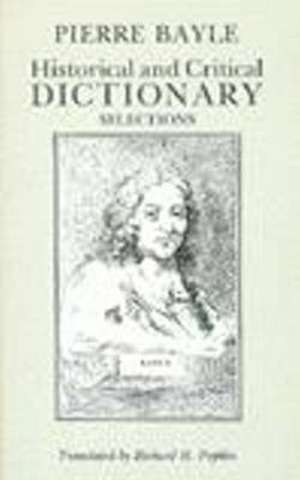 Historical and Critical Dictionary: Selections de Pierre Bayle