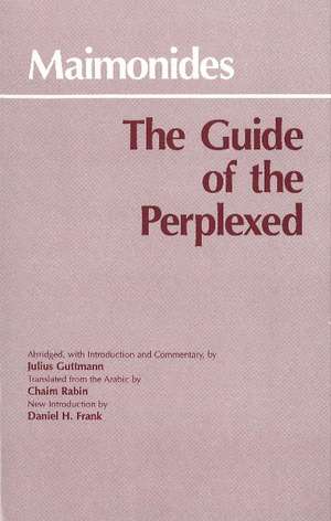 The Guide of the Perplexed de Moses Maimonides