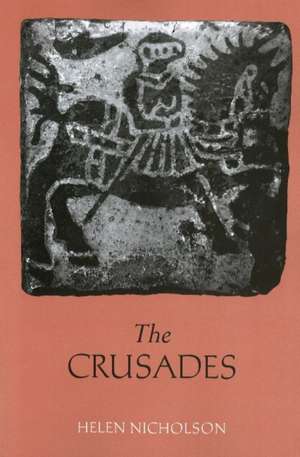 The Crusades de Helen Jane Nicholson