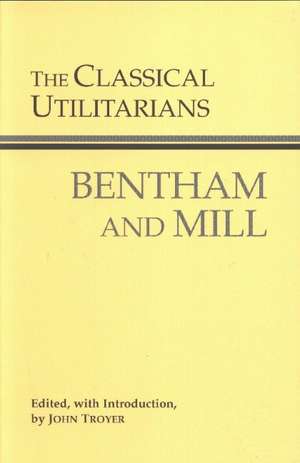 The Classical Utilitarians de Jeremy Bentham