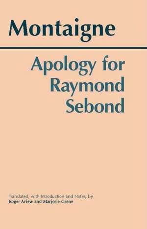 Apology for Raymond Sebond de Michel de de Montaigne