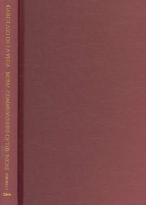 The Royal Commentaries of the Incas and General History of Peru, Abridged: Abridged de Garcilaso De La Garcilaso De La Vega