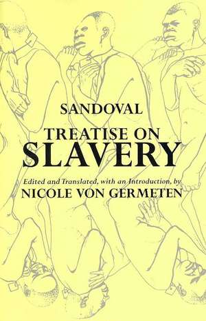 Treatise on Slavery de Alonso de Sandoval