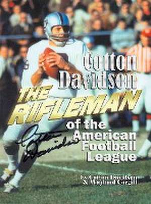 Cotton Davidson - The Rifleman of the AFL de Wayland Corgill