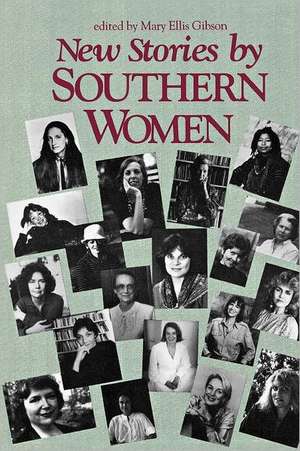 New Stories by Southern Women de Mary E. Gibson