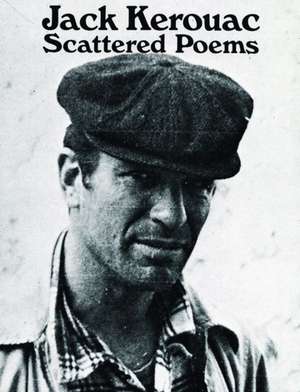 Scattered Poems de Jack Kerouac