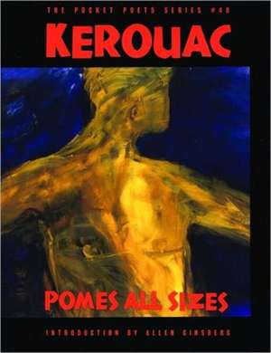 Pomes All Sizes de Jack Kerouac