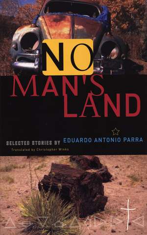 No Man's Land de Eduardo Antonio Parra