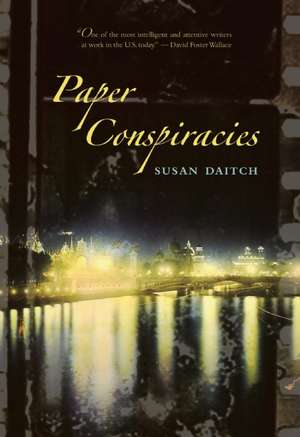 Paper Conspiracies de Susan Daitch