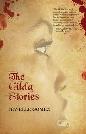 The Gilda Stories: Expanded 25th Anniversary Edition de Jewelle Gomez