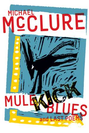 Mule Kick Blues de Michael McClure