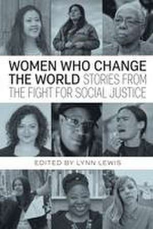 Women Who Change the World de Loretta Ross