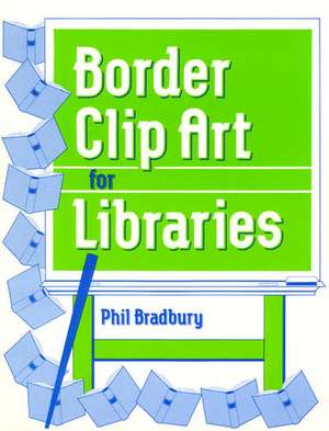 Border Clip Art for Libraries de Phil Bradbury