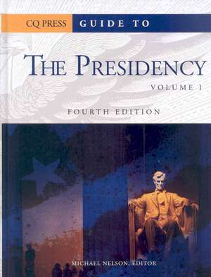 Guide to the Presidency SET de Michael Nelson