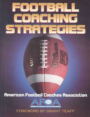 Football Coaching Strategies de American Footba Afca