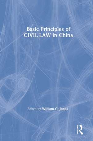 Basic Principles of Civil Law in China de David M Jones