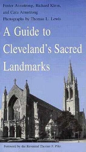 A Guide to Cleveland's Sacred Landmarks de Foster Armstrong