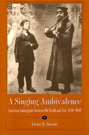 A Singing Ambivalence de Victor R Greene