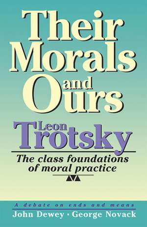 Their Morals and Ours de Leon Trotsky