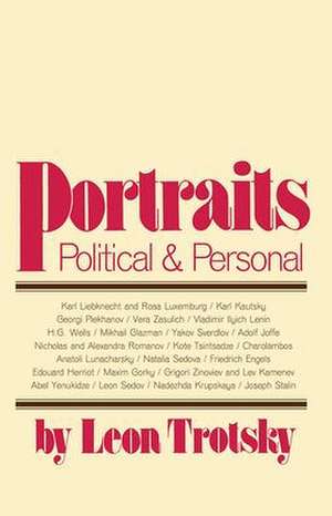 Portraits, Political and Personal de Leon Trotsky