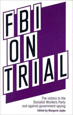 FBI on Trial de Margaret Jayko