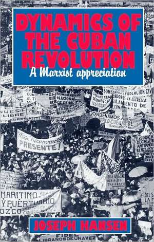 Dynamics of the Cuban Revolution de Joseph Hansen