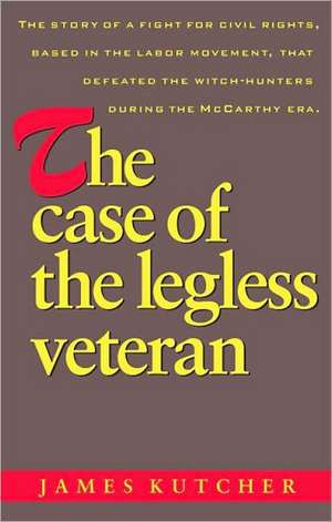 The Case of the Legless Veteran de James Kutcher