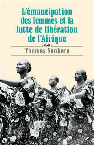 Fre-Lemancipation Des Femmes E de Thomas Sankara