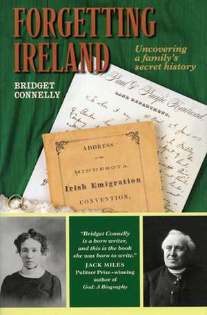 Forgetting Ireland de Bridget Connelly