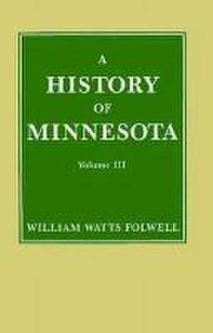 History of Minnesota V3 de William Folwell