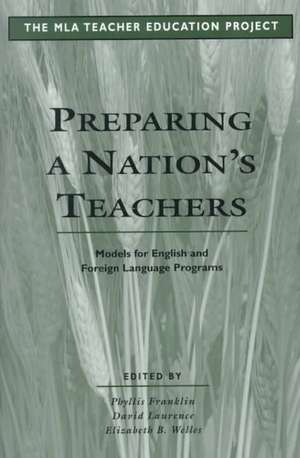 Preparing a Nation's Teachers de Edited by Phyllis Franklin