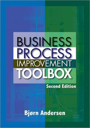 Business Process Improvement Toolbox de Bjorn Andersen