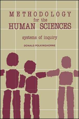 Methodology for the Human Sciences de Donald E. Polkinghorne