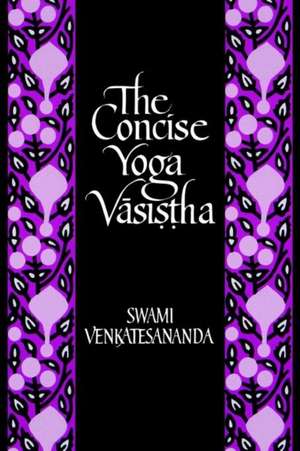 Concise Yoga Vasistha