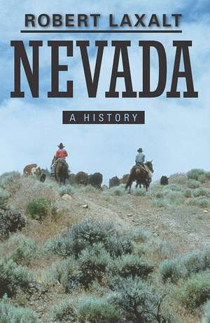 Nevada: A History de Robert Laxalt